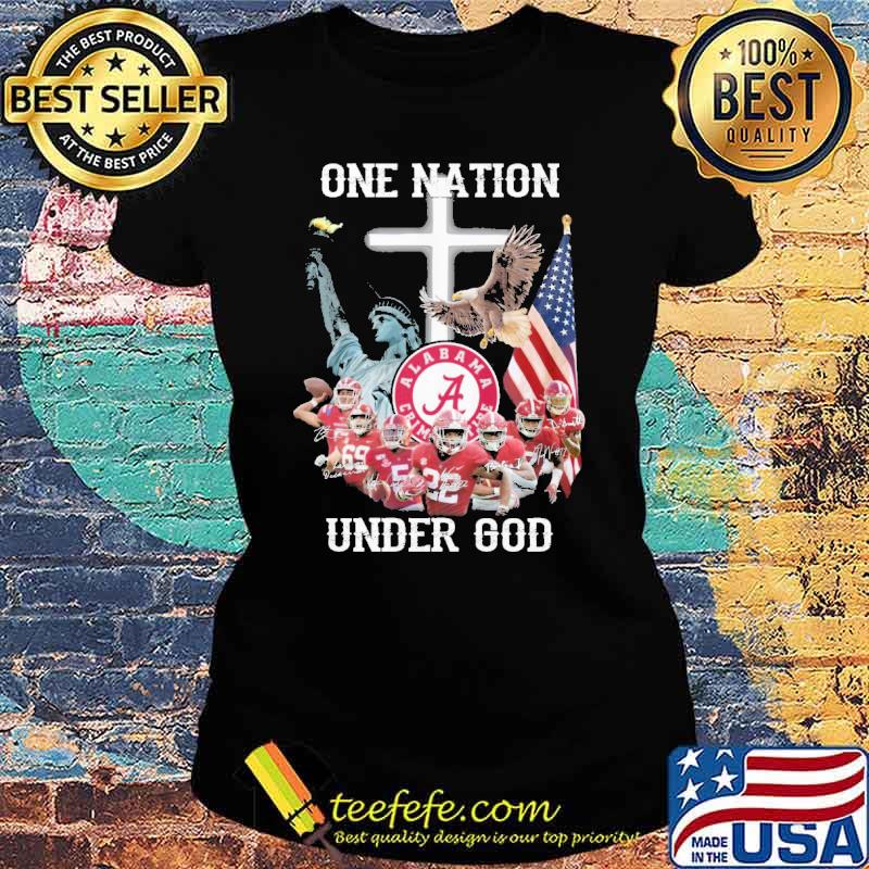 One Nation Under God Alabama Crimson Tide America Flag Shirt Ladies tee One Nation Under God Alabama Crimson Tide America Flag Shirt Ladies tee