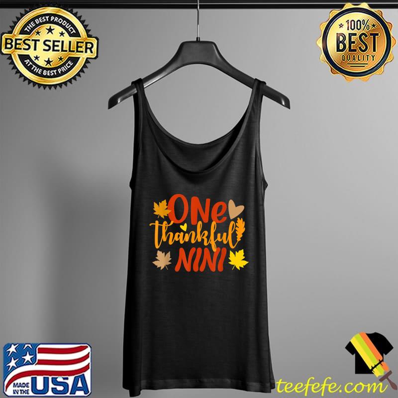 One Thankful Nini Autumn Fall Mother Thanksgiving Leaves T-Shirt Tank Top One Thankful Nini Autumn Fall Mother Thanksgiving Leaves T-Shirt Tank Top