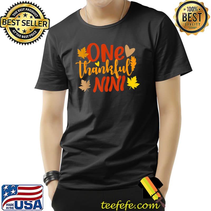 One Thankful Nini Autumn Fall Mother Thanksgiving Leaves T-Shirt Unisex One Thankful Nini Autumn Fall Mother Thanksgiving Leaves T-Shirt Unisex