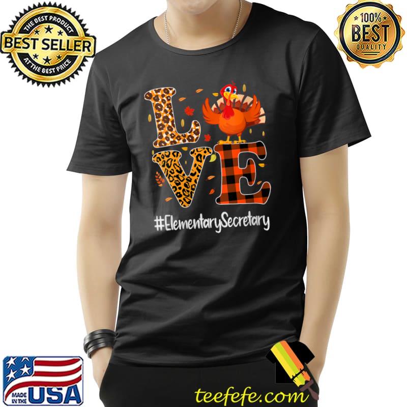 Original elementary Secretary Love Thanksgiving Leopard Turkey Autumn T-Shirt Unisex Original elementary Secretary Love Thanksgiving Leopard Turkey Autumn T-Shirt Unisex
