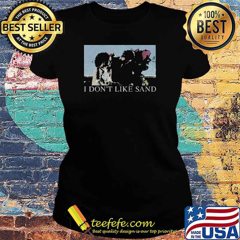 Padmé and Anakin I Don't Like Sand Shirt Ladies tee Padmé and Anakin I Don't Like Sand Shirt Ladies tee