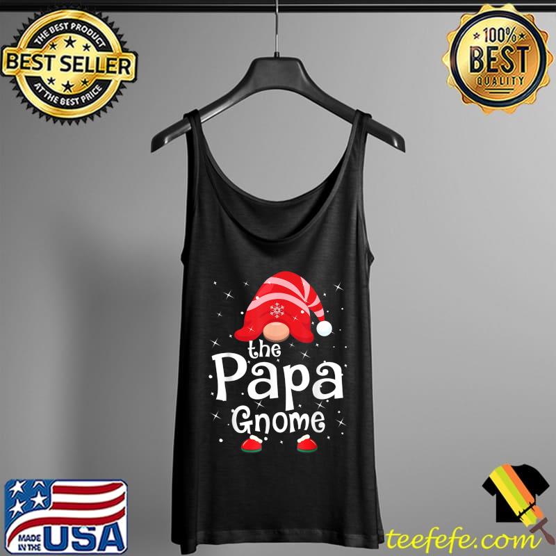 Papa Gnome Matching Family Group Christmas Party Pajama T-Shirt Tank Top Papa Gnome Matching Family Group Christmas Party Pajama T-Shirt Tank Top