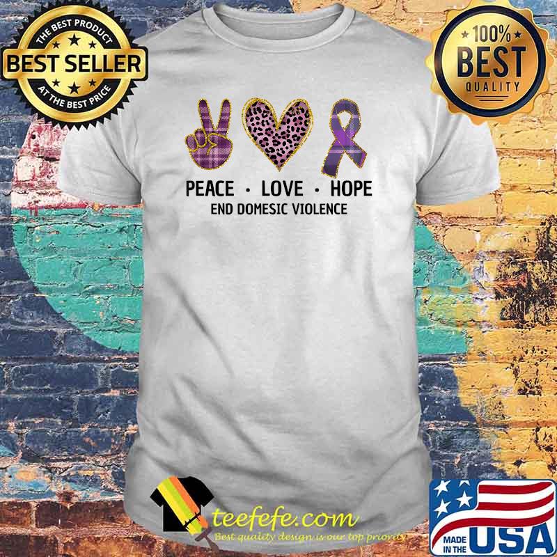 Peace Love Hope End Domestic Violence, Awareness Purple Gift T-Shirt