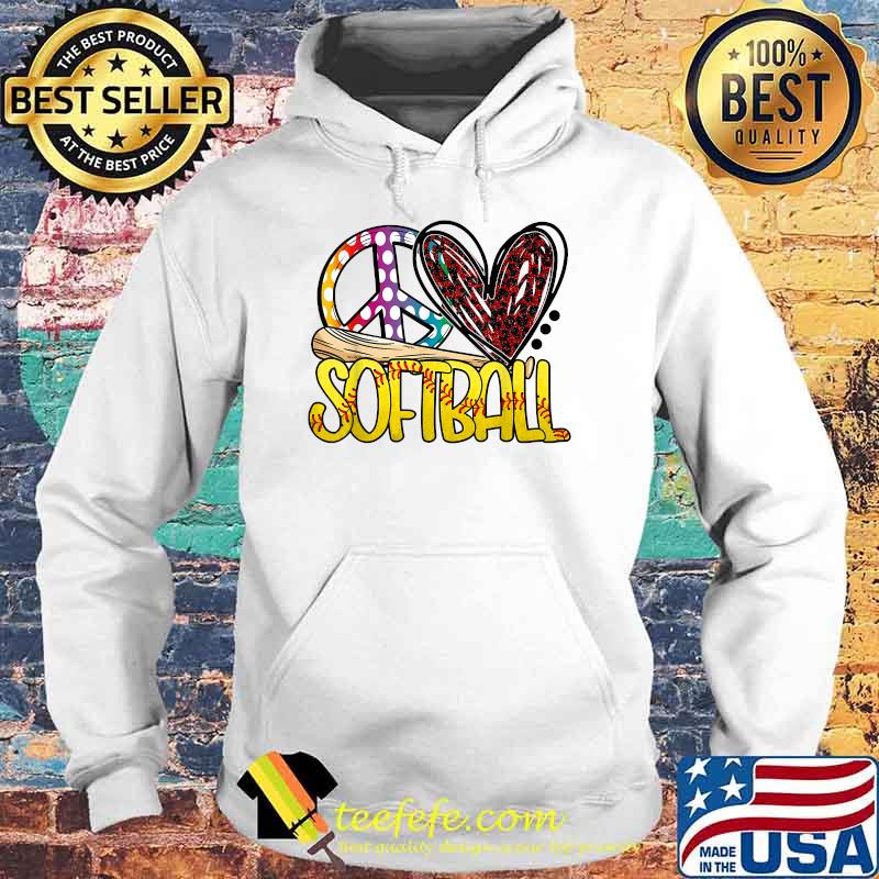 Peace Love Softball Sport Sporty Activities T-Shirt Hoodie Peace Love Softball Sport Sporty Activities T-Shirt Hoodie