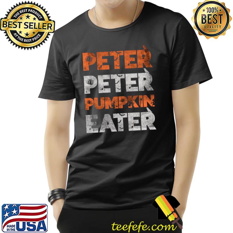 Peter Peter Pumpkin Eater Vintage T-Shirt Unisex Peter Peter Pumpkin Eater Vintage T-Shirt Unisex