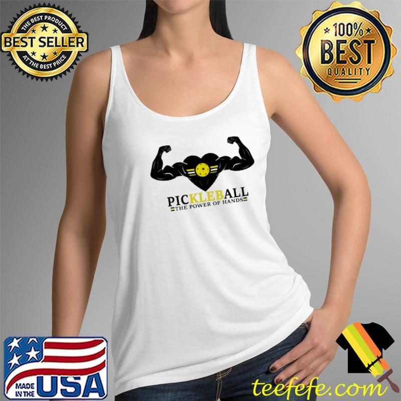 Pickleball The power of hands shirts Tank Top Pickleball The power of hands shirts Tank Top
