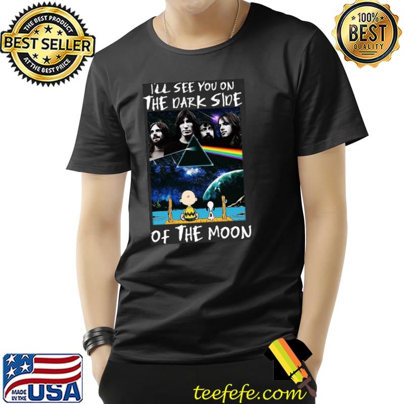 Pink Floyd I'll See You On Dark Side Of The Moon Snoopy and charlie brown Shirt Unisex Pink Floyd I'll See You On Dark Side Of The Moon Snoopy and charlie brown Shirt Unisex