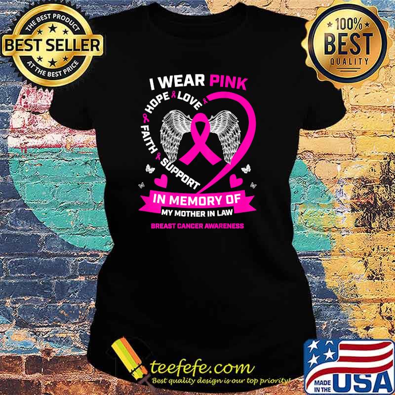 Pink In Memory Of My Mother In Law Breast Cancer Back Print T-Shirt Ladies tee Pink In Memory Of My Mother In Law Breast Cancer Back Print T-Shirt Ladies tee