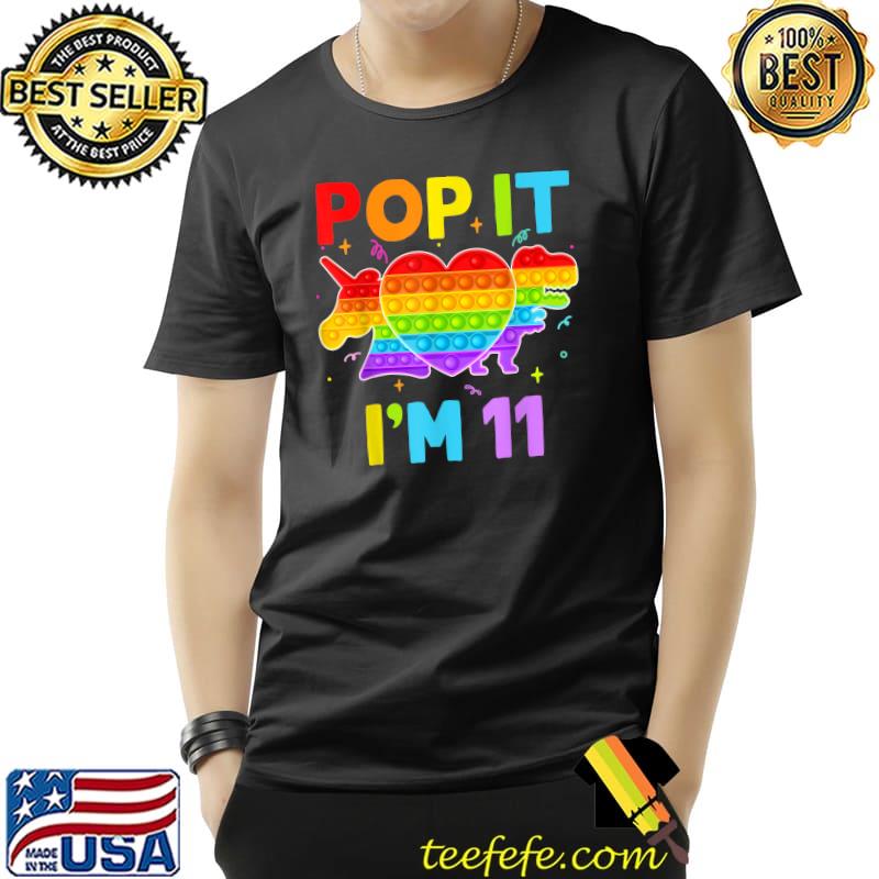 Pop it I'm 11 Birthday Girl Pop Fidget Toys Graphic Unicorn T-Shirt Unisex Pop it I'm 11 Birthday Girl Pop Fidget Toys Graphic Unicorn T-Shirt Unisex
