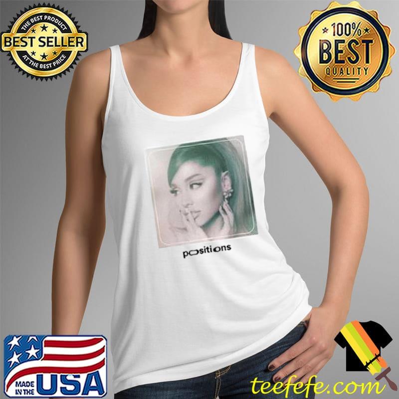 Positions Ariana Grande Shirt Tank Top Positions Ariana Grande Shirt Tank Top