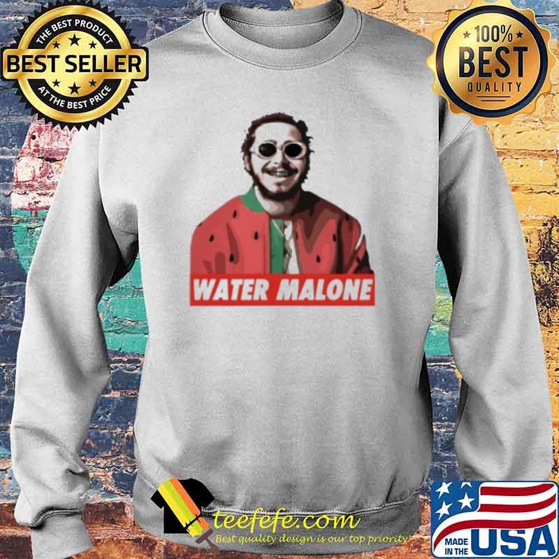 Post Malone Water Malone Shirt Sweater Post Malone Water Malone Shirt Sweater