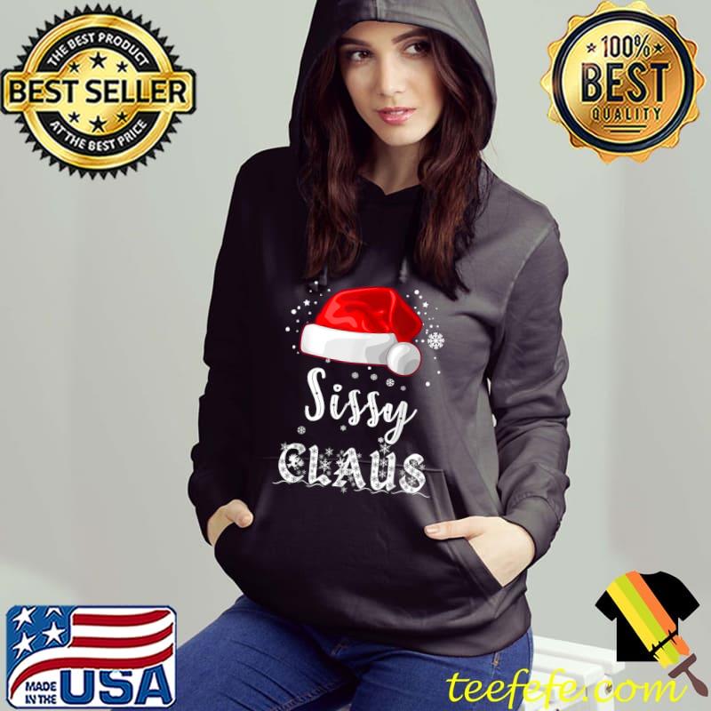 Premium sissy Claus Shirt, Christmas Pajama Matching Family Xmas T-Shirt