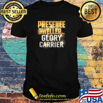 Presence Dweller, Glory Carrier T-shirt