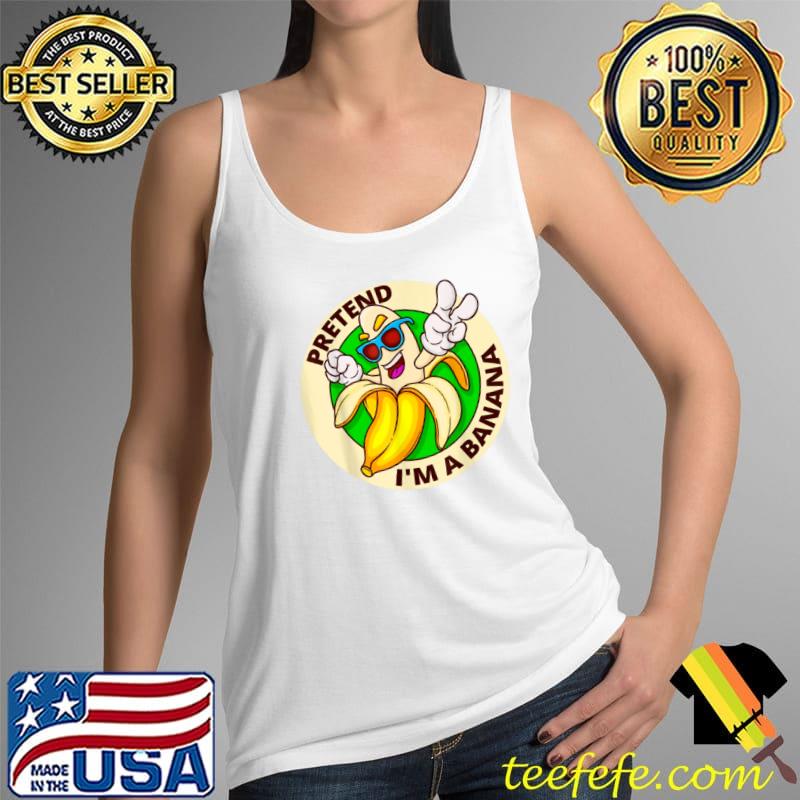 Pretend I’m A Banana Funny Lazy Halloween Costume T Shirt Tank Top Pretend I’m A Banana Funny Lazy Halloween Costume T Shirt Tank Top