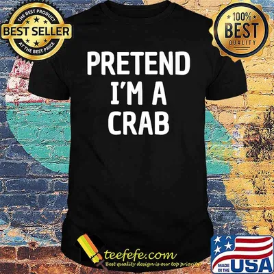 Pretend Im A Crab Halloween T-Shirt