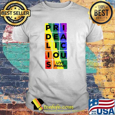 Pridealicious LGBTQ Gay Pride Rainbow Graphic Design T-Shirt
