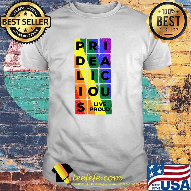 Pridealicious LGBTQ Gay Pride Rainbow Graphic Design T-Shirt
