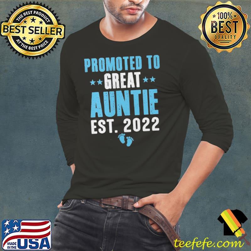 Promoted To Great Auntie Est 2022 New Aunt 2022 Shirt