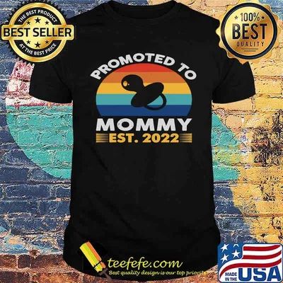 Promoted To Mommy 2022 First Time Mothers New Mom To Be 2022 T-shirt
