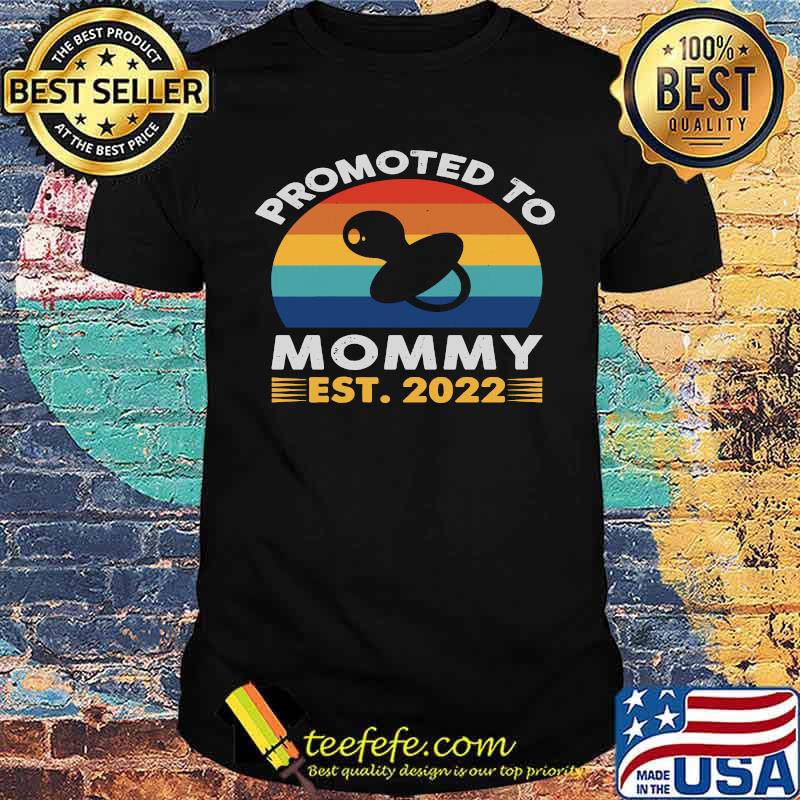 Promoted To Mommy 2022 First Time Mothers New Mom To Be 2022 T-shirt