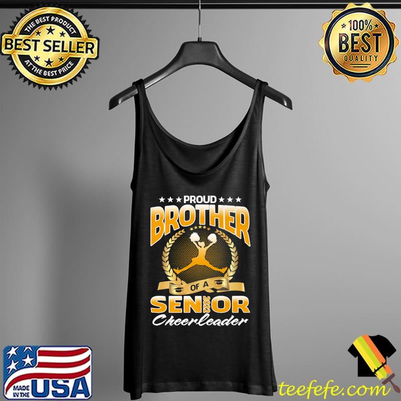 Proud Brother Of A 2022 Senior Cheerleader Premium T-Shirt Tank Top Proud Brother Of A 2022 Senior Cheerleader Premium T-Shirt Tank Top