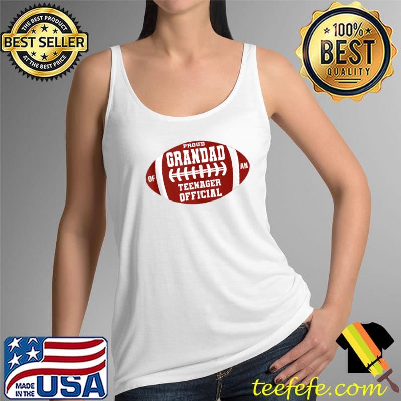 Proud Grandad of an Official Teenager 13th Birthday Football T-s Tank Top Proud Grandad of an Official Teenager 13th Birthday Football T-s Tank Top