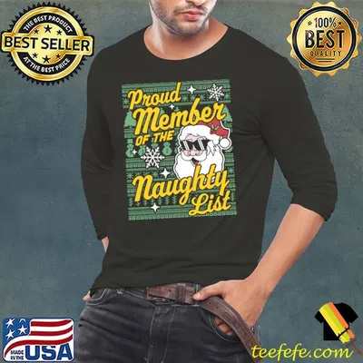 Proud Member Of The Naughty List Funny Xmas Ugly Christmas T-Shirt