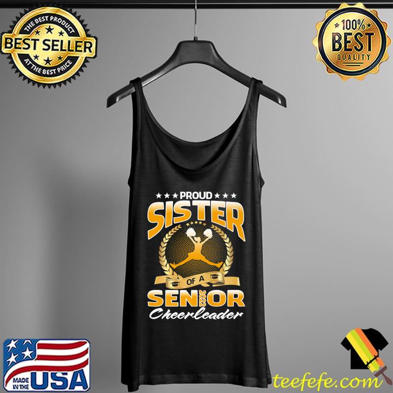 Proud Sister Of A 2022 Senior Cheerleader Premium T-Shirt Tank Top Proud Sister Of A 2022 Senior Cheerleader Premium T-Shirt Tank Top