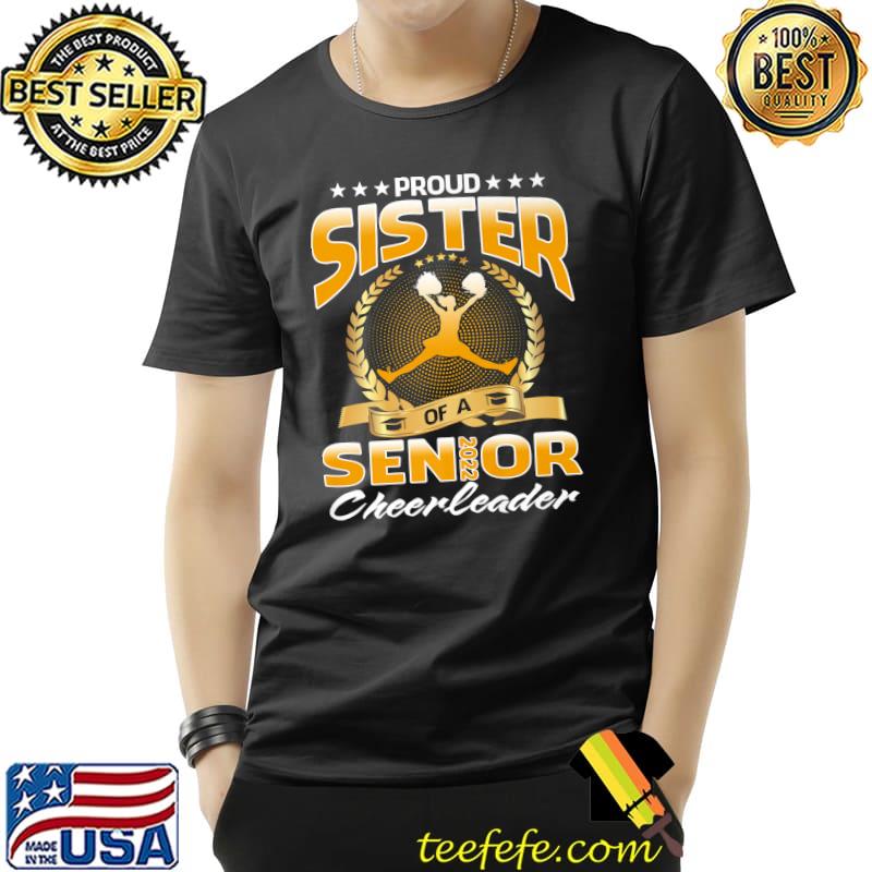 Proud Sister Of A 2022 Senior Cheerleader Premium T-Shirt Unisex Proud Sister Of A 2022 Senior Cheerleader Premium T-Shirt Unisex