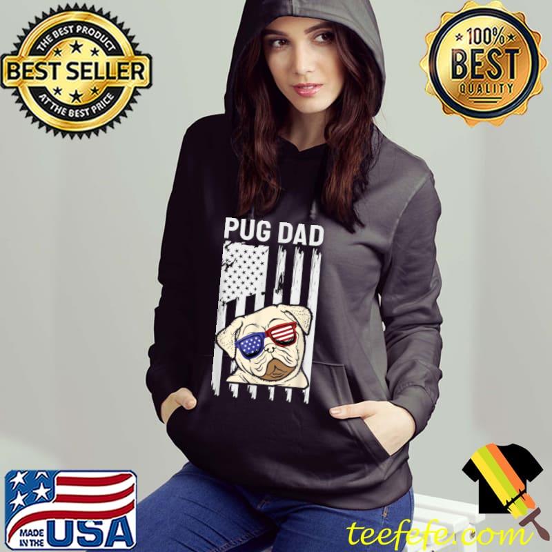 Pug Dad Ever American Flag Sunglasses s Hoodie Pug Dad Ever American Flag Sunglasses s Hoodie
