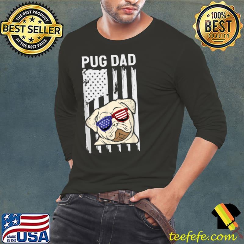 Pug Dad Ever American Flag Sunglasses shirt Pug Dad Ever American Flag Sunglasses shirt