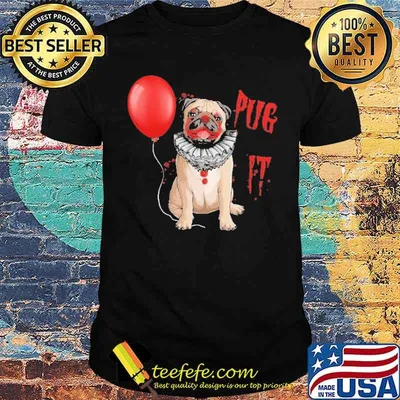 Pug it dog Pennywise halloween shirt