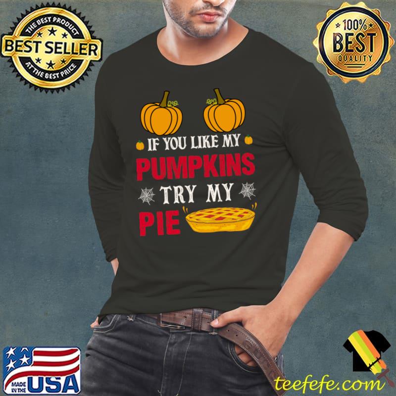 Pumpkin Halloween Costume If you like my try my Pie T-Shirt
