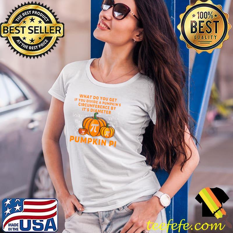 Pumpkin PI Funny Math Costume for Teachers and Students T-s Ladies Tee Pumpkin PI Funny Math Costume for Teachers and Students T-s Ladies Tee