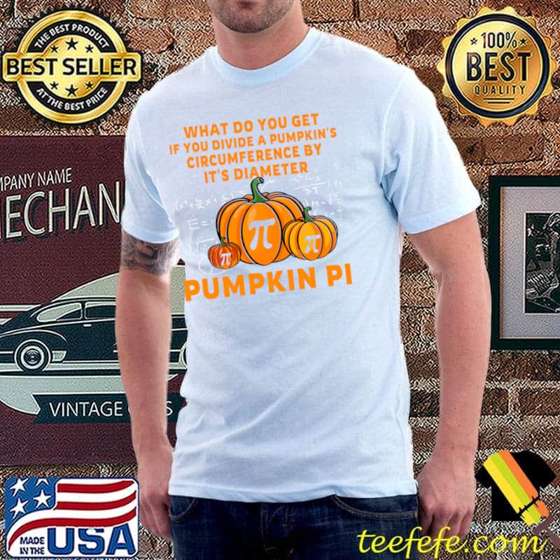 Pumpkin PI Funny Math Costume for Teachers and Students T-shirt Pumpkin PI Funny Math Costume for Teachers and Students T-shirt
