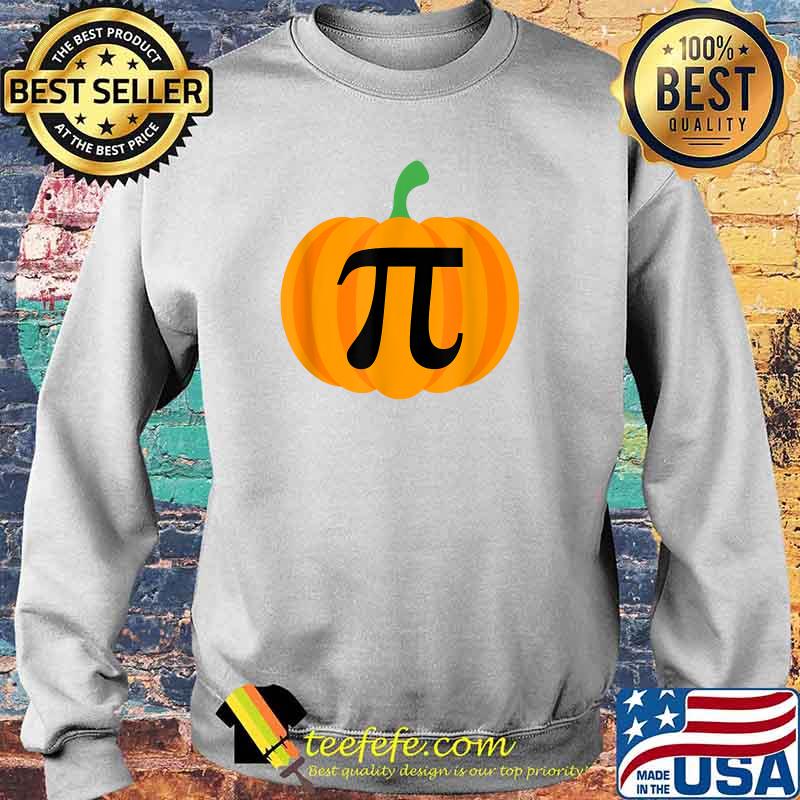 Pumpkin Pi Funny Math Pie Tee Thanksgiving Fall Autumn T-Shirt Sweater Pumpkin Pi Funny Math Pie Tee Thanksgiving Fall Autumn T-Shirt Sweater