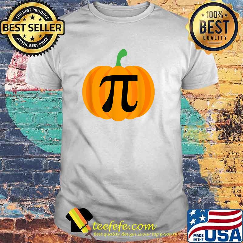 Pumpkin Pi Funny Math Pie Tee Thanksgiving Fall Autumn T-Shirt Pumpkin Pi Funny Math Pie Tee Thanksgiving Fall Autumn T-Shirt