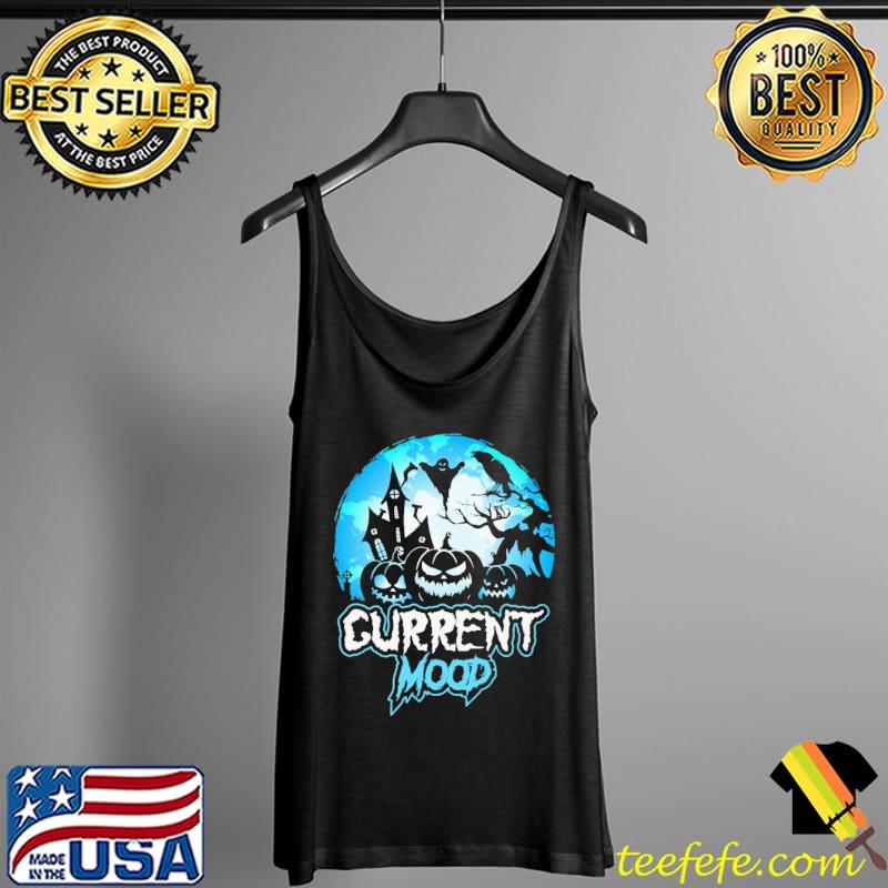Pumpkins Current Mood Halloween Shirt Tank Top Pumpkins Current Mood Halloween Shirt Tank Top
