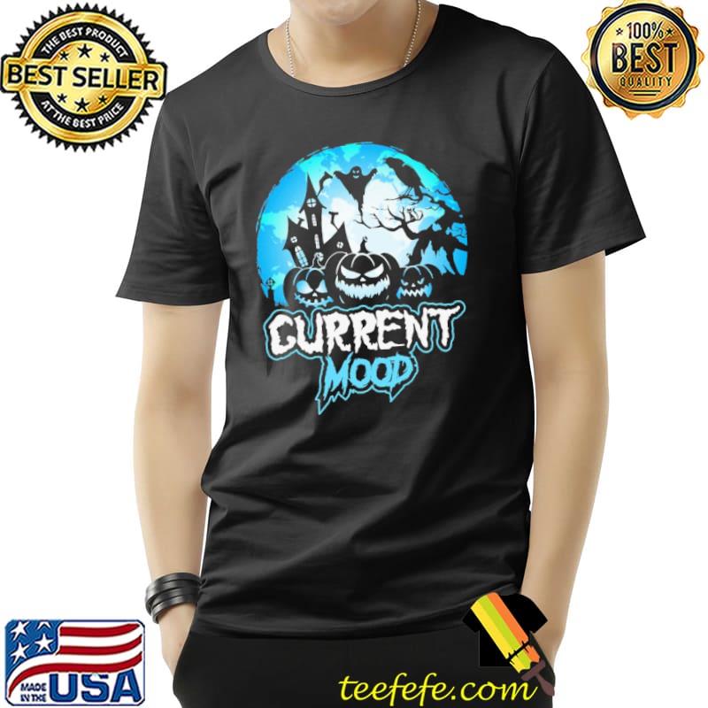 Pumpkins Current Mood Halloween Shirt Unisex Pumpkins Current Mood Halloween Shirt Unisex