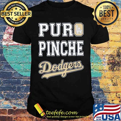 Puro pinche los angeles dodgers football shirt