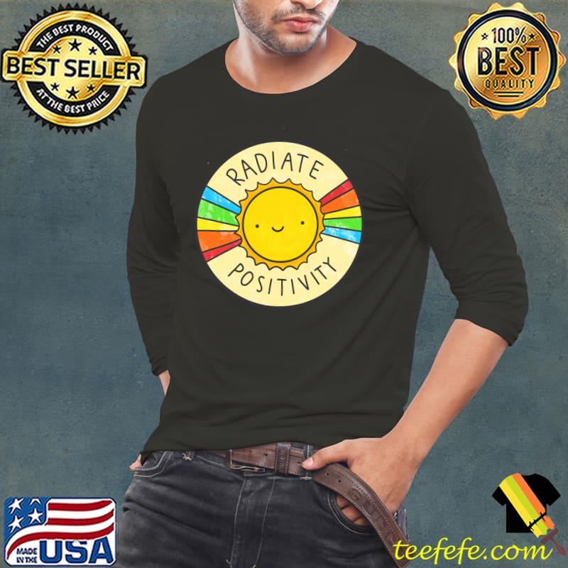 Radiate Positivity Classic T-Shirt Long Sleeve Tee Radiate Positivity Classic T-Shirt Long Sleeve Tee
