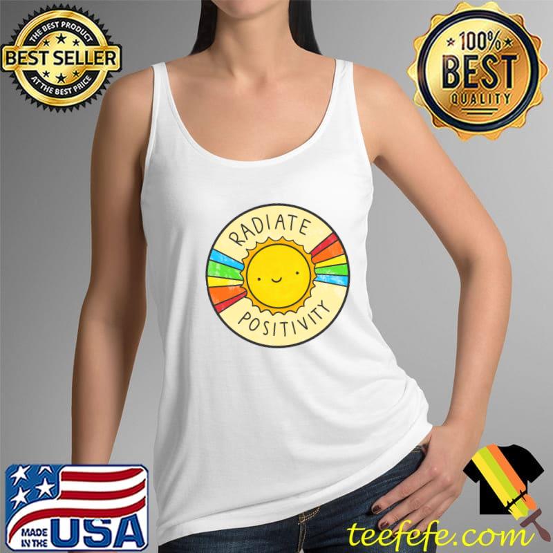 Radiate Positivity Classic T-Shirt Tank Top Radiate Positivity Classic T-Shirt Tank Top