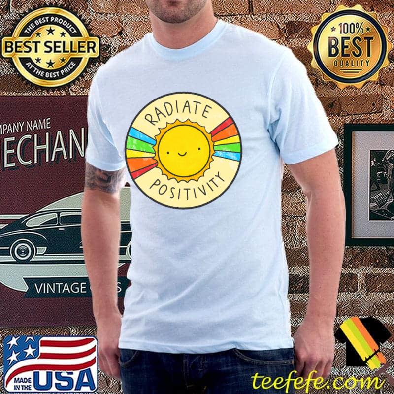 Radiate Positivity Classic T-Shirt Unisex Radiate Positivity Classic T-Shirt Unisex