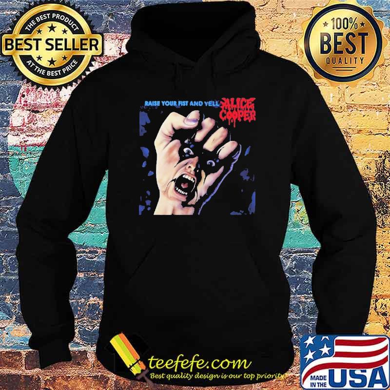 Raise Your Fist And Yell Alice Cooper Blue Shirt Hoodie Raise Your Fist And Yell Alice Cooper Blue Shirt Hoodie