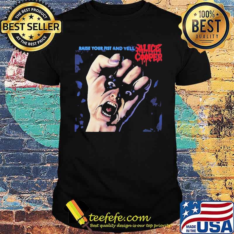 Raise Your Fist And Yell Alice Cooper Blue Shirt Raise Your Fist And Yell Alice Cooper Blue Shirt