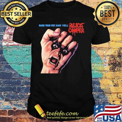 Raise Your Fist And Yell Alice Cooper Shirt