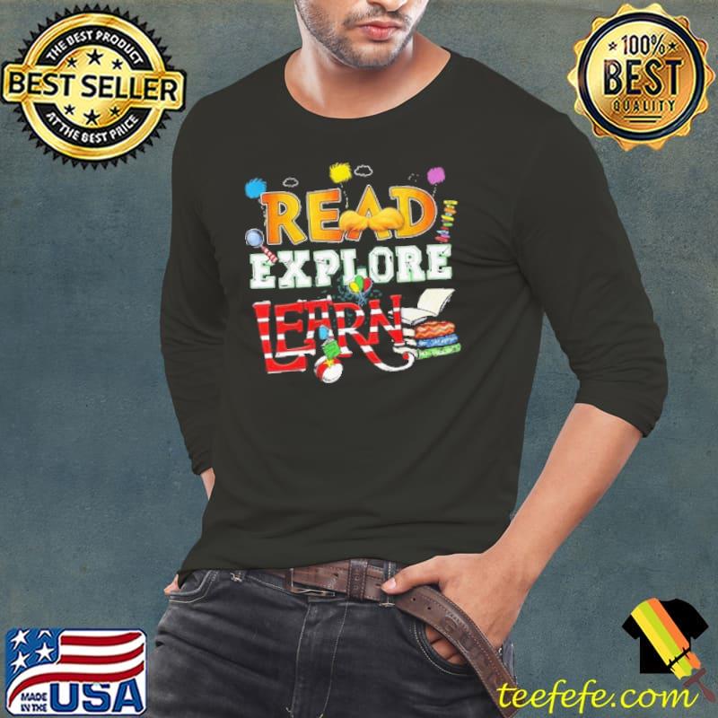 Read Explore Learn Book Shirt Long Sleeve Tee Read Explore Learn Book Shirt Long Sleeve Tee