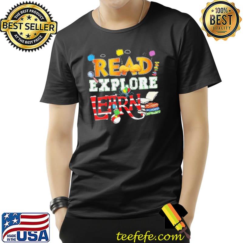 Read Explore Learn Book Shirt Unisex Read Explore Learn Book Shirt Unisex