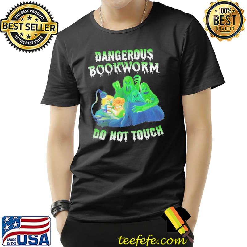 Reading Books Dangerous Bookworm Do Not Touch Halloween Shirt Unisex Reading Books Dangerous Bookworm Do Not Touch Halloween Shirt Unisex