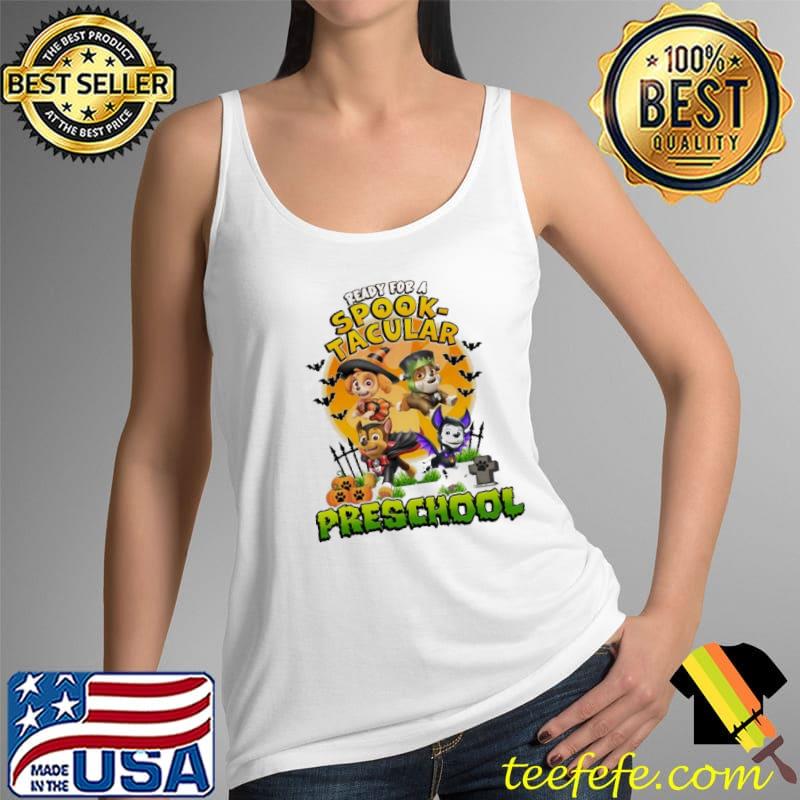 Ready For A Spooktacular Preschool Halloween Shirt Tank Top Ready For A Spooktacular Preschool Halloween Shirt Tank Top